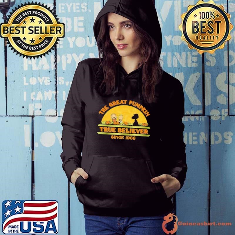 It's the Great Pumpkin Charlie Brown The Great Pumpkin True Believer since 1966 Hoodie