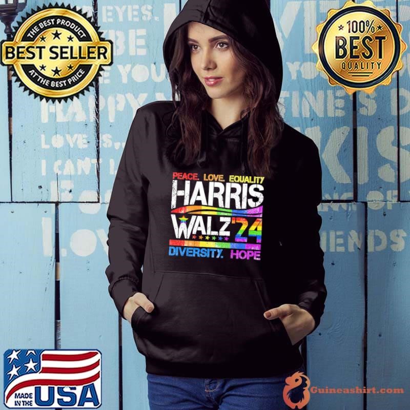 Kamala Harris Tim Walz 2024 Peace Love Equality Diversity Hope Hoodie