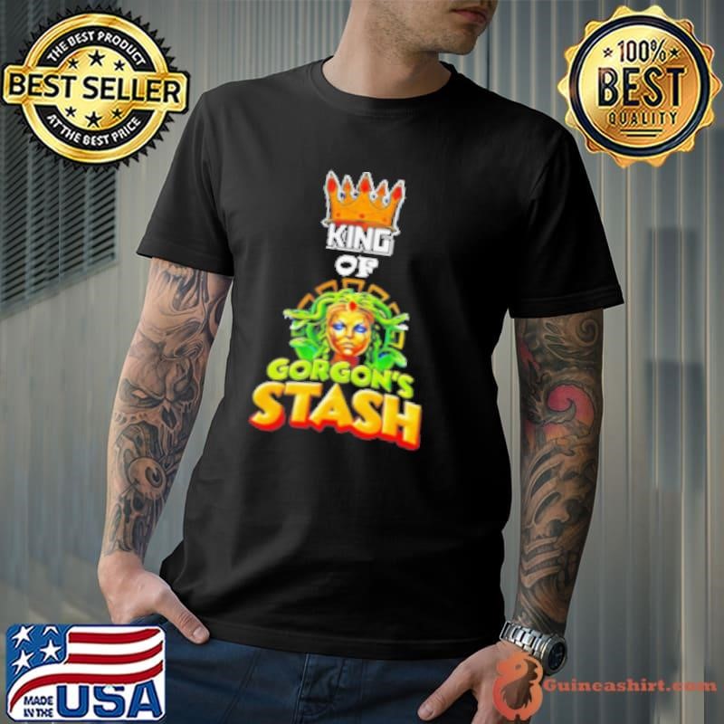 King of Gorgon's Stash Shirt