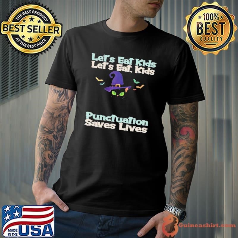 Lets Eat Kids Funny Cut Cat Witch Grammar Halloween shirt