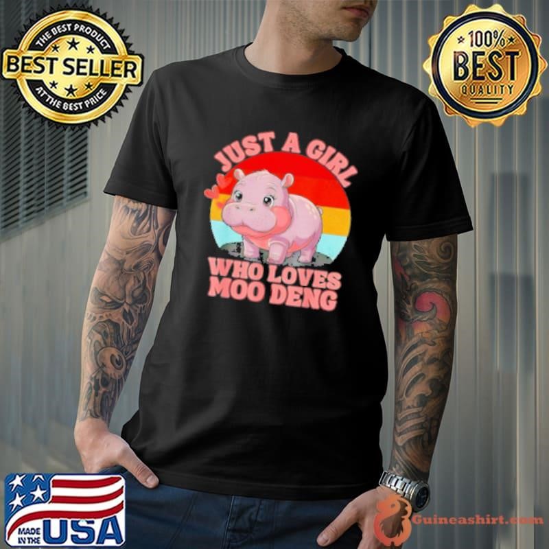 Moo Deng just a girl who loves moo deng cute baby hippo vintage Shirt