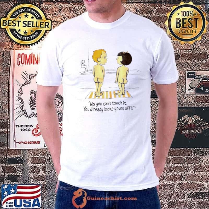No you can’t touch it you already broke yours off Unisex