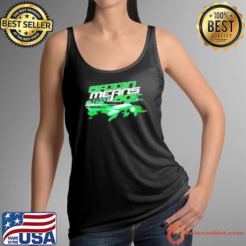 Original Gr33n Means Go Tank Top