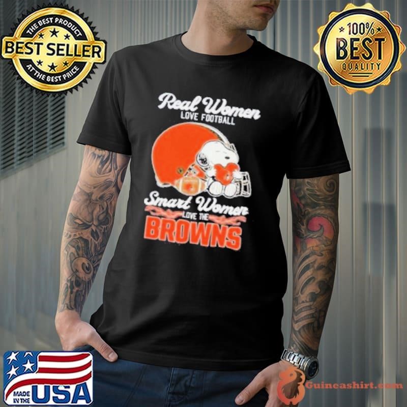 Real Women Love Football Smart Women Love The Cleveland Browns Shirt