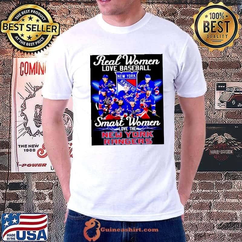Real women love baseball smart women love the New York Rangers shirt