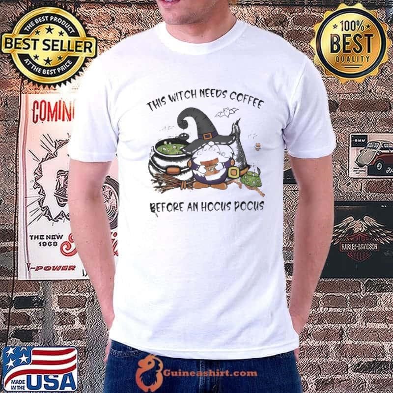 This Witch Need Coffee Gnome Hocus Pocus shirt