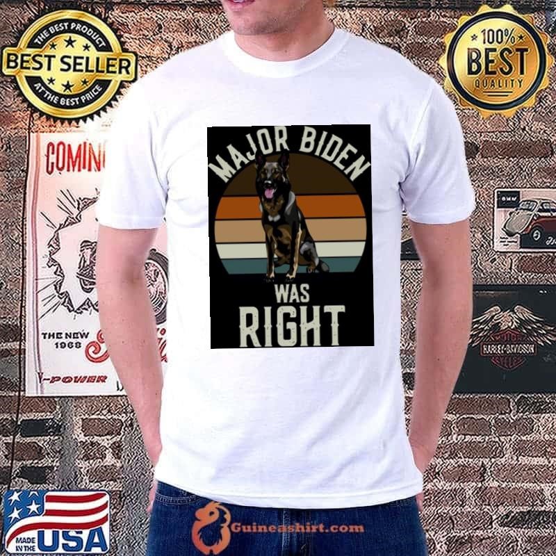 Vintage Major Biden Was Right shirt