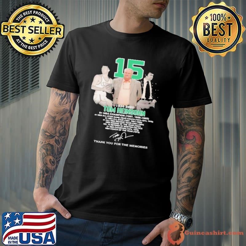 15 Tom Heinsohn 1934 2020 Thank You For The Memories Signature shirt