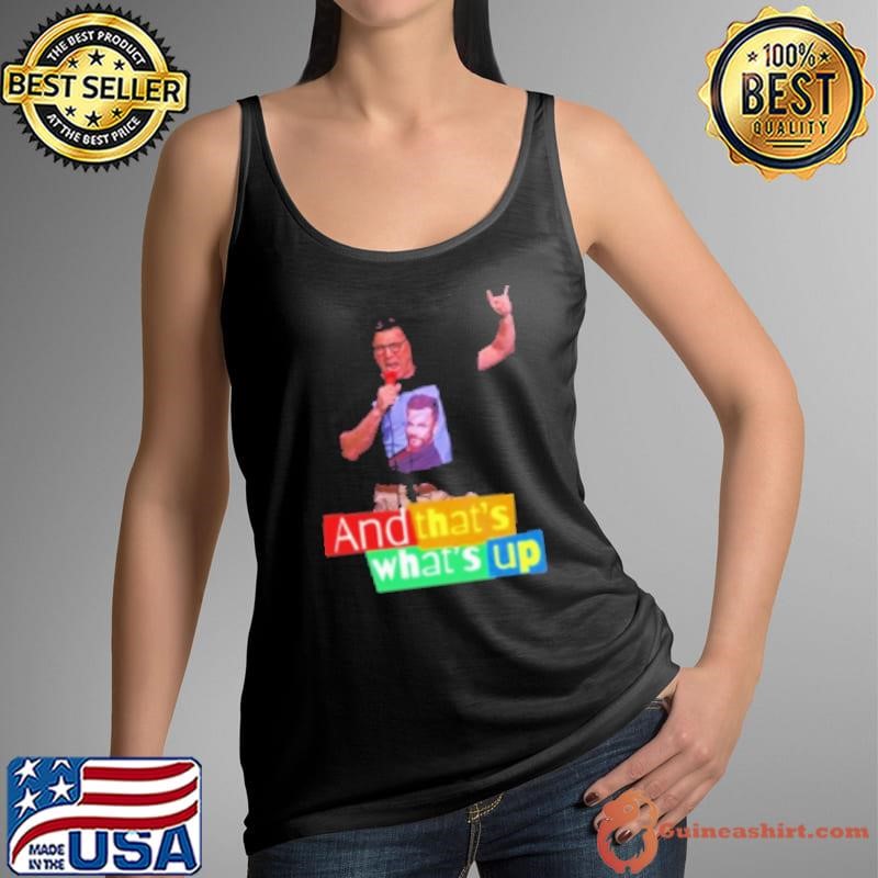 Adam Ray And That's What's Up Tank Top