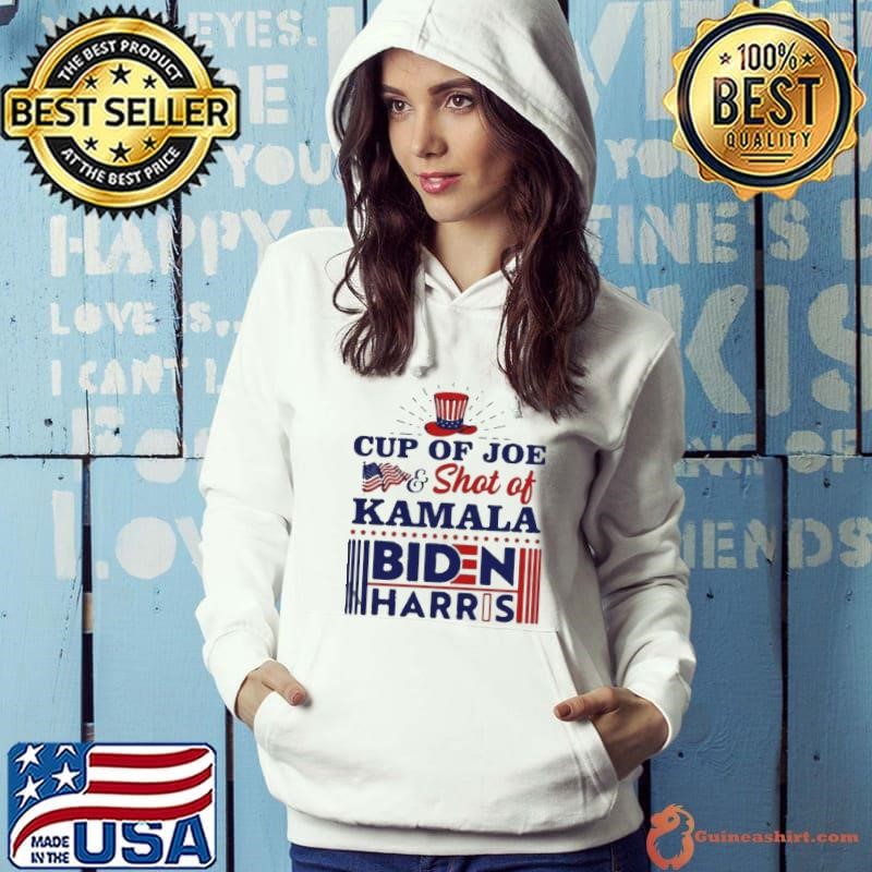American Flag Cup Of Joe And Shot Of Kamala Biden Harris shirt