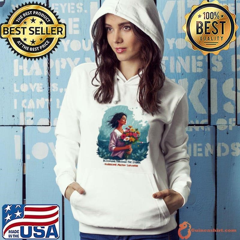 Blooming Through The Storm Hurricane Milton Survivor 2024 Shirt