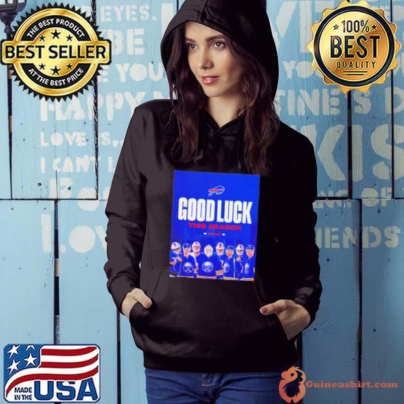 Buffalo Sabres to Bills good luck this season Hoodie
