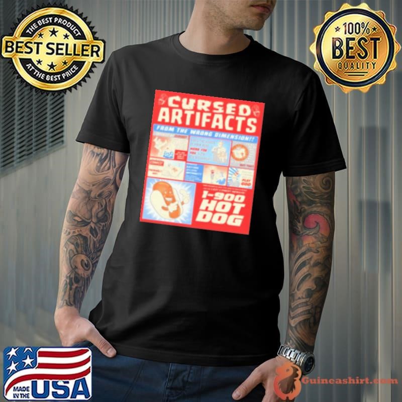 Cursed Artifacts From The Wrong Dimension Shirt