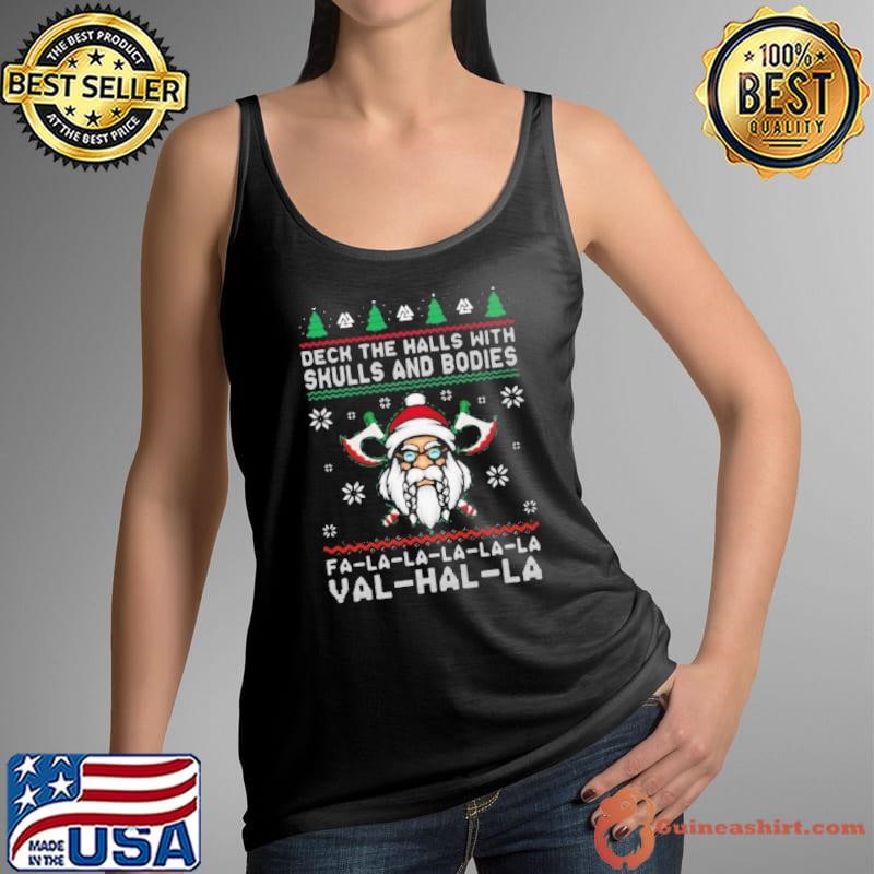 Deck The Halls With Skulls And Bodies Ugly Christmas shirt