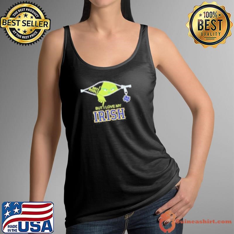 Grinch I hate people but I love my Notre Dame Fighting Irish Tank Top