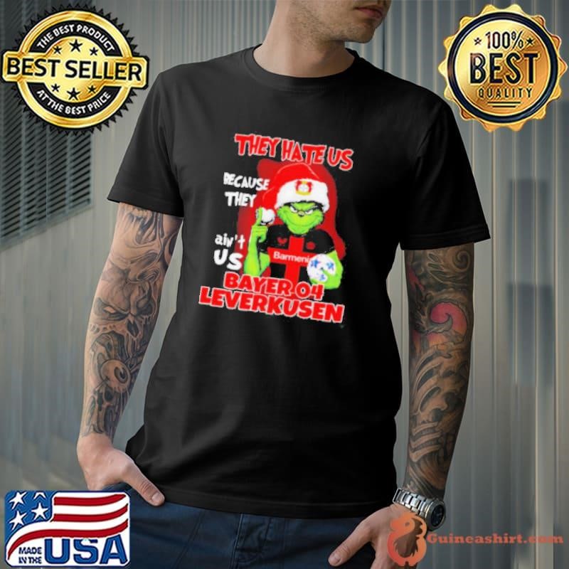 Grinch they hate us because they ain’t us Bayer 04 Leverkusen 2024 shirt