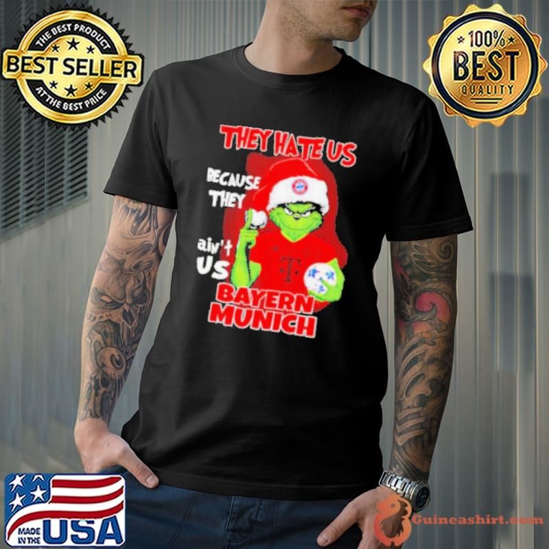 Grinch they hate us because they ain’t us Bayern Munich 2024 shirt