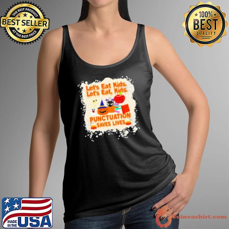 Halloween lets eat punctuation saves lives bleached Shirt