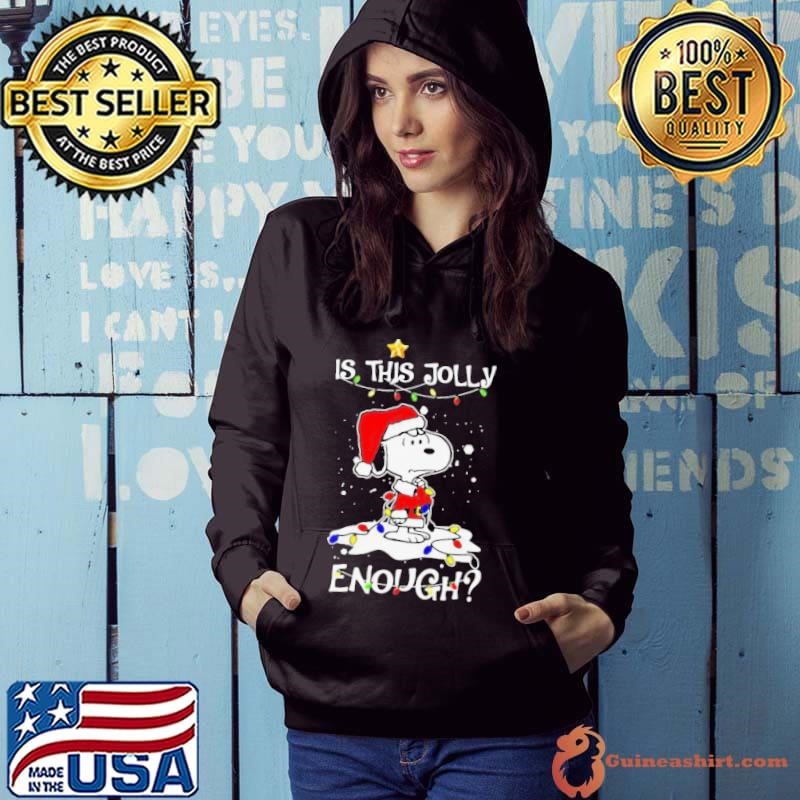 Is This Jolly Enough Snoopy Santa Claus Christmas Hoodie