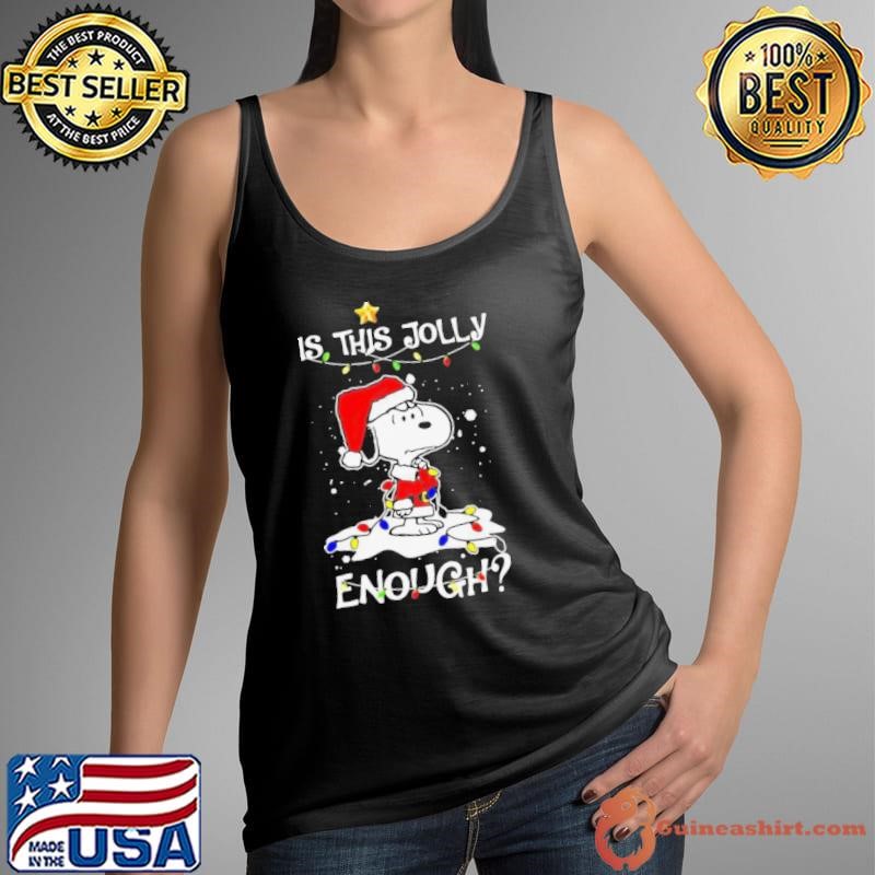 Is This Jolly Enough Snoopy Santa Claus Christmas Tank Top