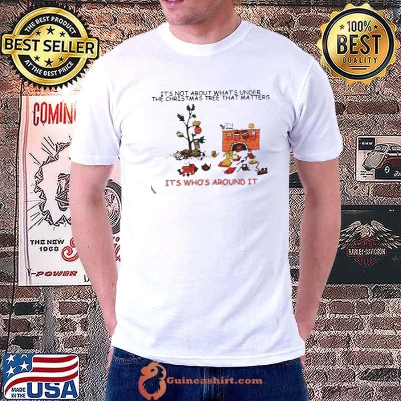 It’s Not About What’s Under The Christmas Tree That Matters Cat Who Around It For Cat Lover Unisex