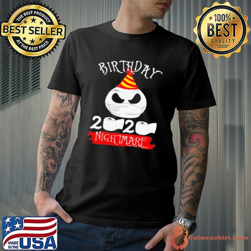 Jack Skellington Face Mask Birthday 2020 Toilet Paper Nightmare shirt