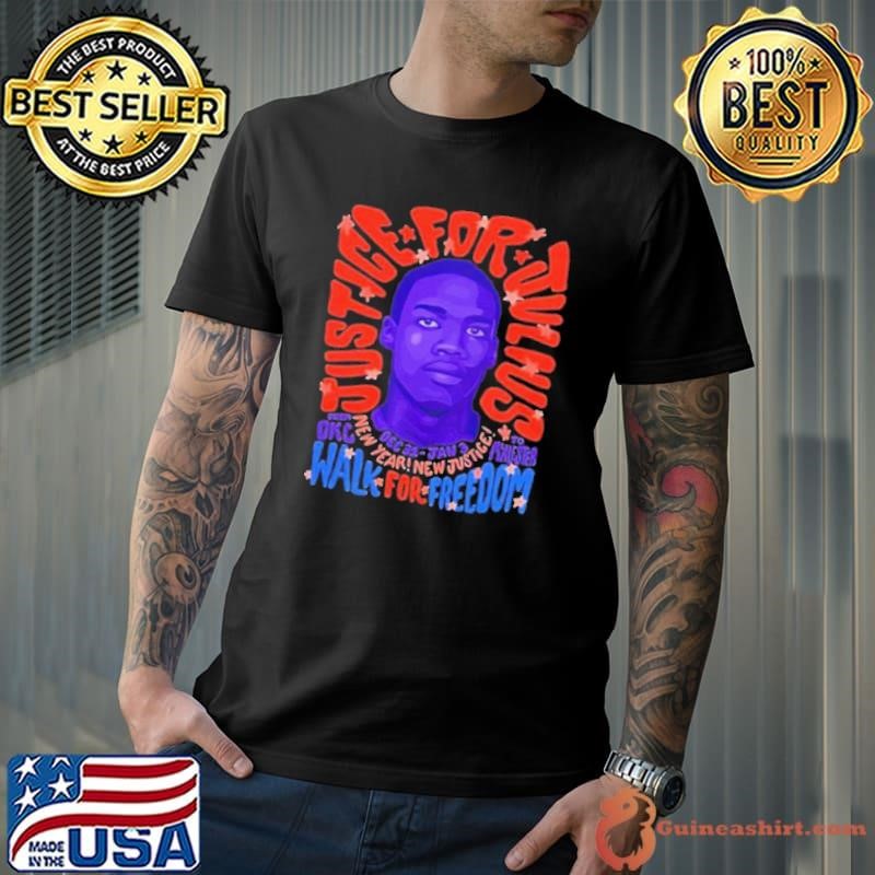 Justice For Julius Walk For Freedom shirt