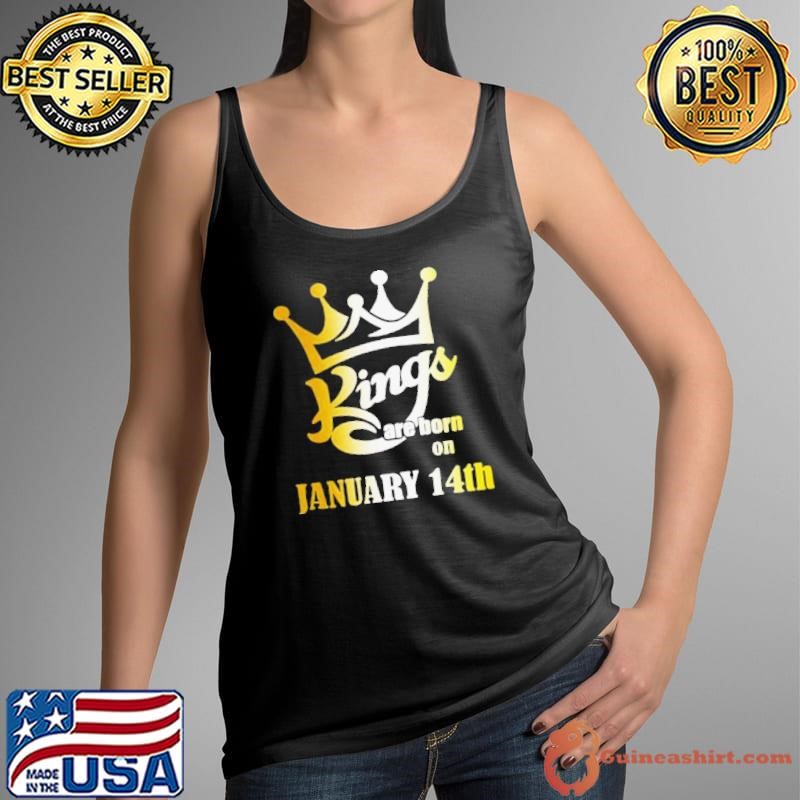 Kings Are Born In January 14th Aquarius shirt