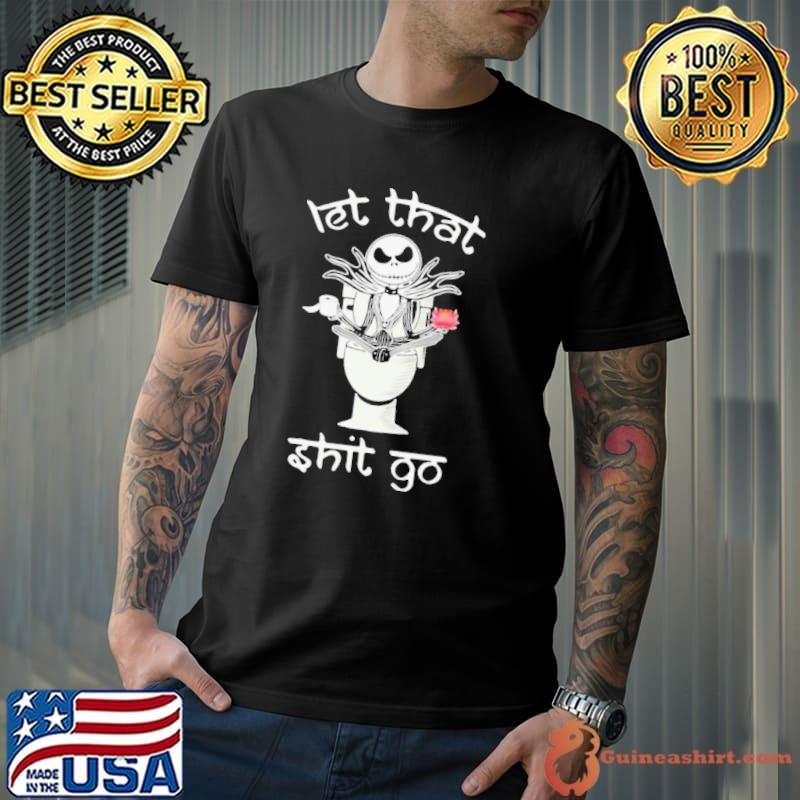 Let That Shit Go Jack Skelington Yoga In Toilet Unisex