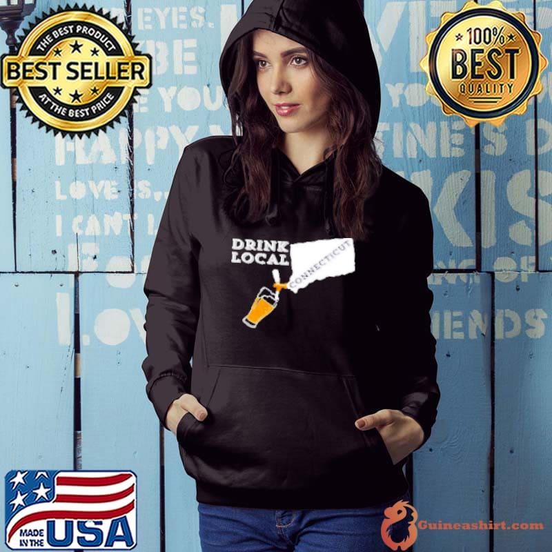 Local Craft Beer Connecticut Drink Local Hoodie
