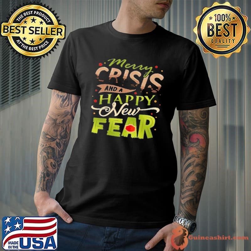 Merry Crisis And A Happy New Fear Unisex