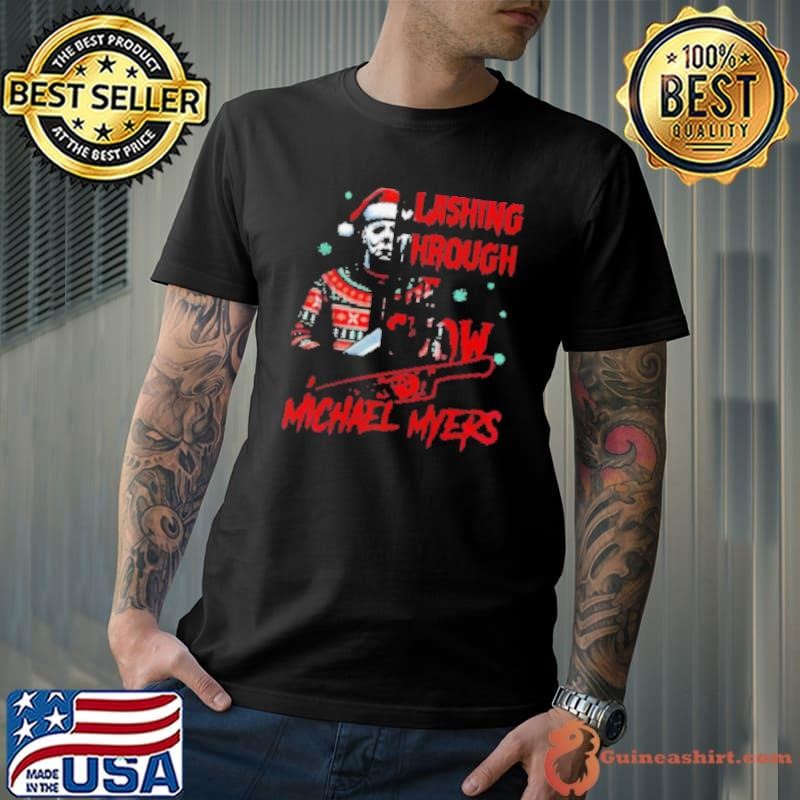 Michael Myers Lashing Through The Snow Christmas 2024 Shirt