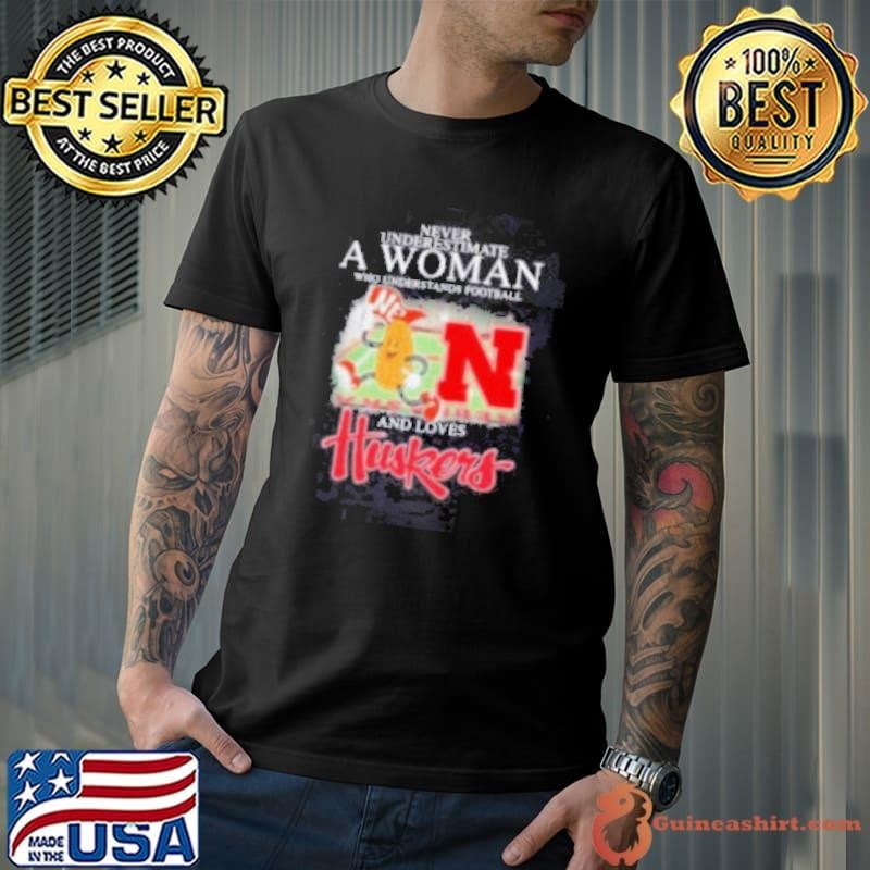 Never Underestimate A Woman Who Understands Football And Love Nebraska Huskers Mascot Shirt