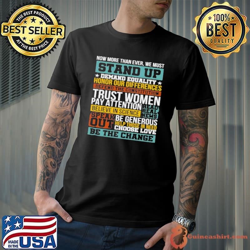 Now More Than Ever We Must Stand Up Demand Equality Honor Unisex