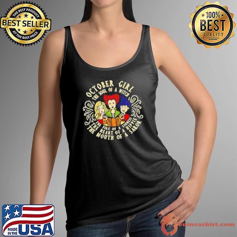October Girl The Soul Of A Witch Sanderson Sisters Shirt