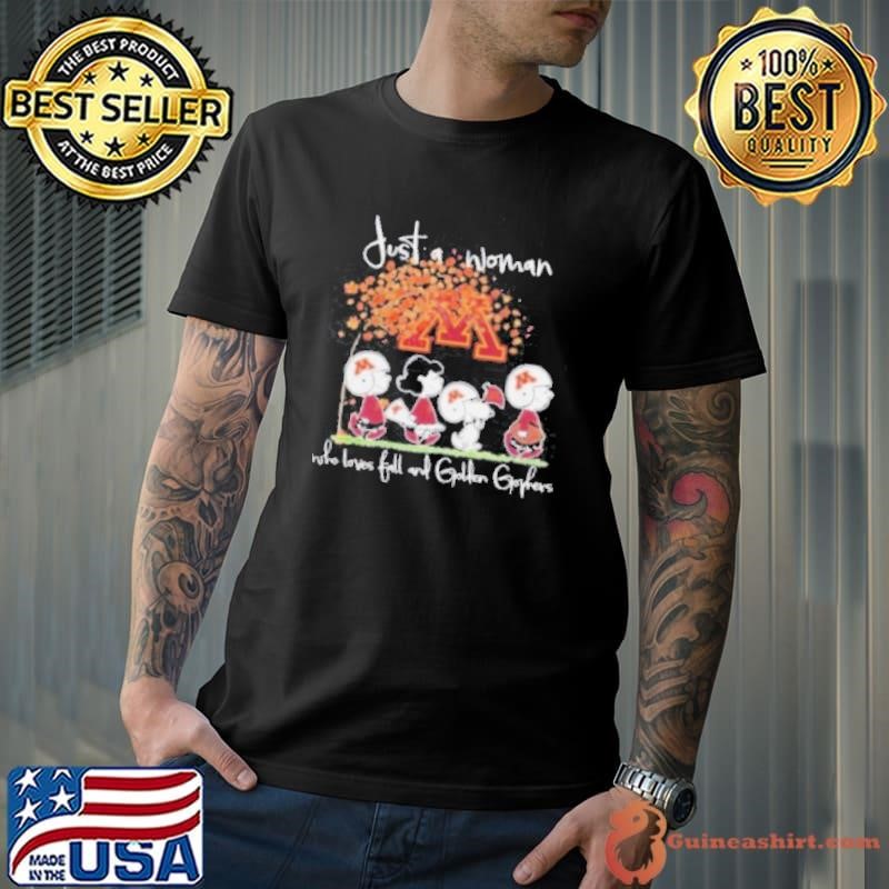 Peanuts Characters Just A Woman Who Loves Fall And Minnesota Golden Gophers Unisex