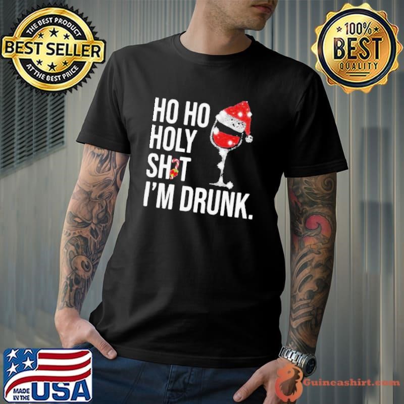 Premium Ho ho holy sht Im drunk wine santa hat shirt