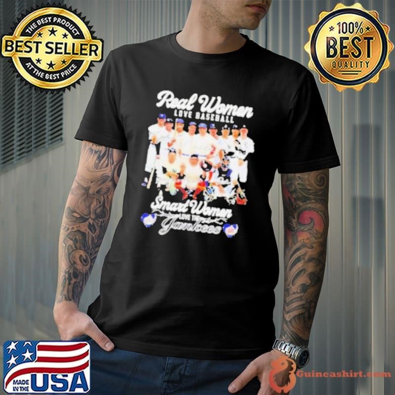 Real Women Love Baseball Smart Women Love The New York Yankees Signatures Shirt