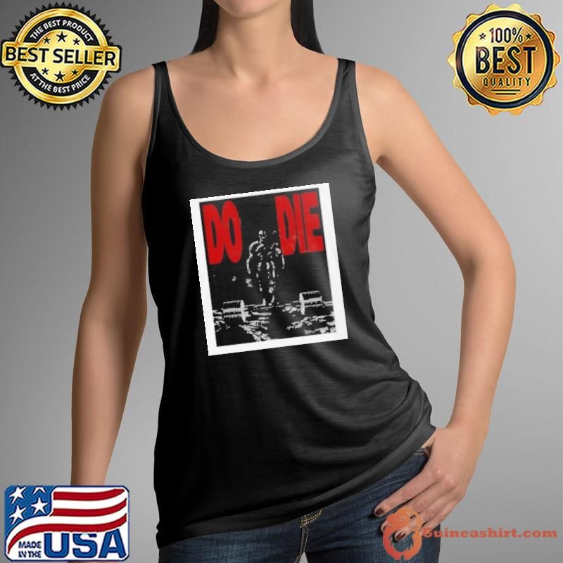 Skeleton Do Or Die Shirt