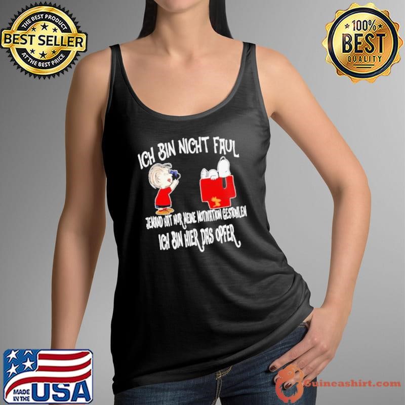 Snoopy And Charlie Brown Ich Bin Nicht Faul Ich Bin Hier Das Opfer Tank Top