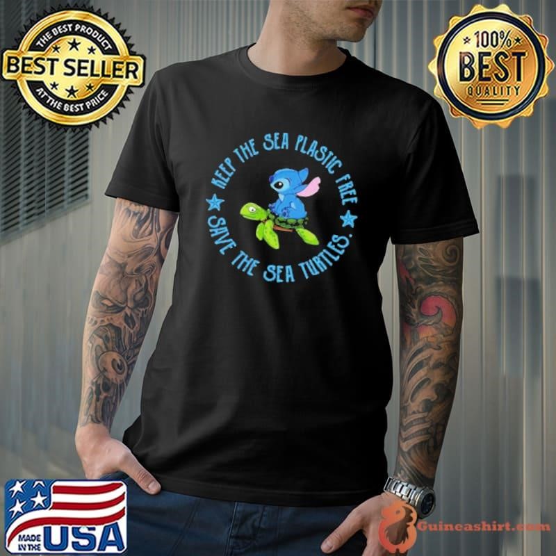 Stitch On The Turtle Keep The Sea Plastic Free Save The Sea Turtles shirt