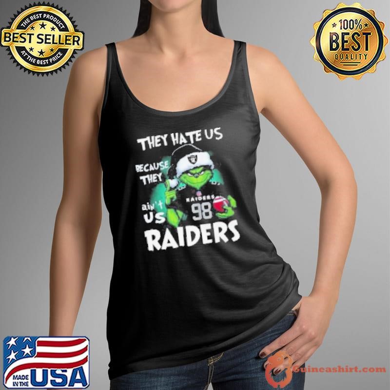 The Grinch They Hate Us Because Ain'T Us Las Vegas Raiders 2024 Shirt