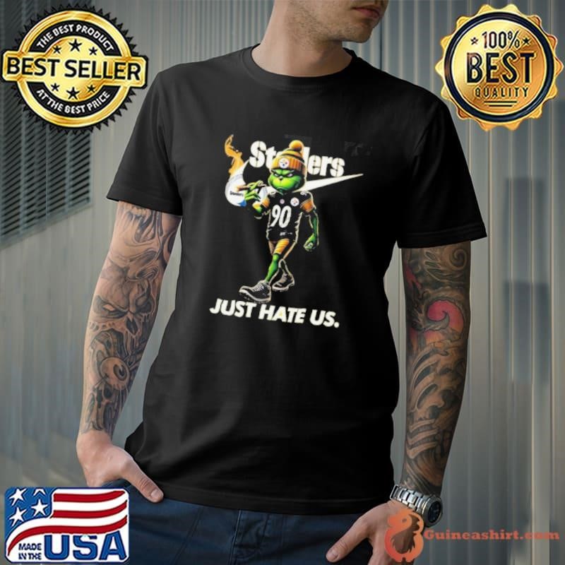 The Grinch X Pittsburgh Steelers Nike Just Hate Us Christmas Shirt