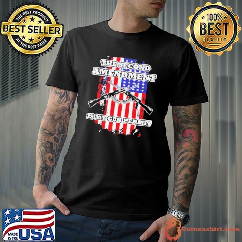 The Second Amendment Is My Gun Permit Unisex