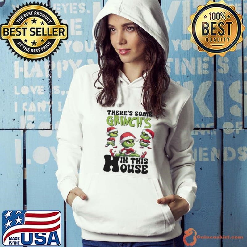 There’s Some Grinch’s In This House Christmas 2024 Shirt