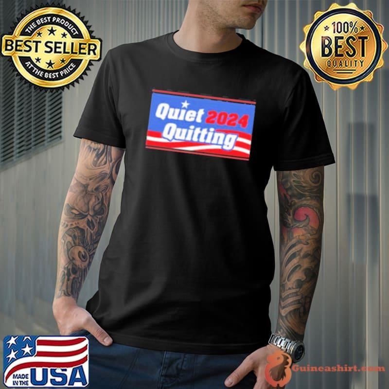 Trending Quiet Quitting ’24 Shirt
