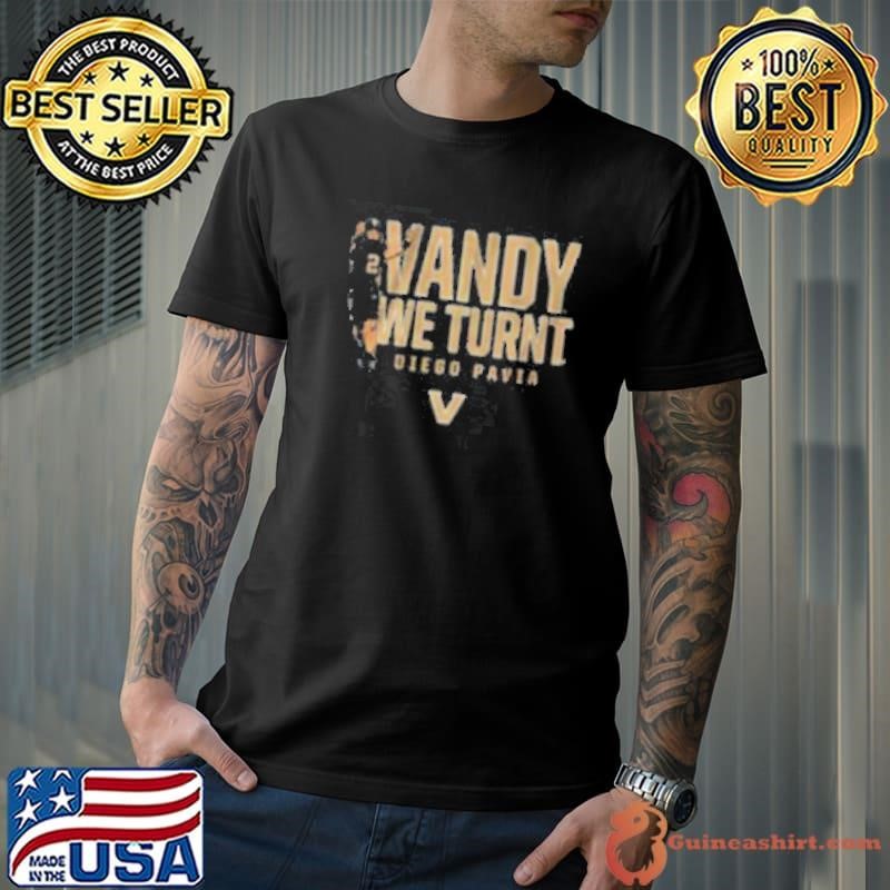 Vanderbilt Football Diego Pavia Vandy We Turnt Shirt