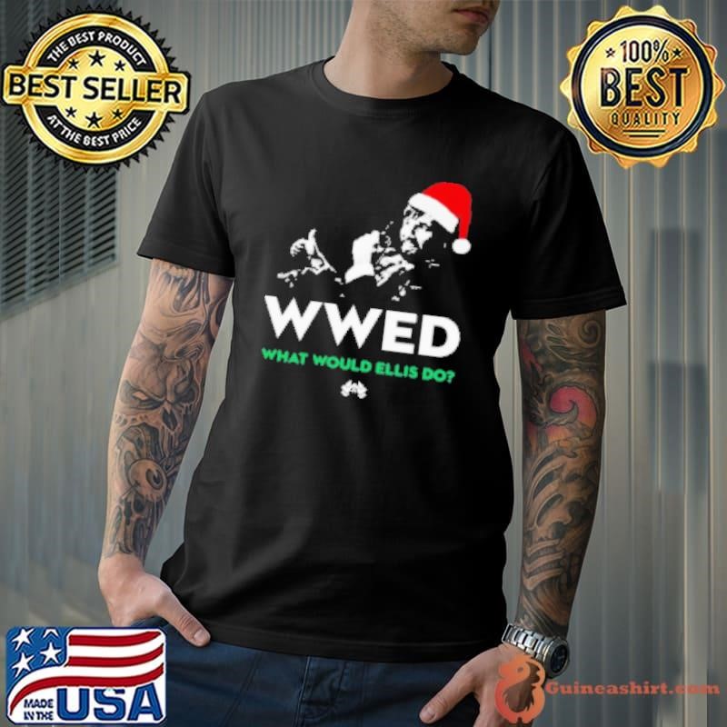 WWED What Would Ellis Do Christmas Edition Shirt