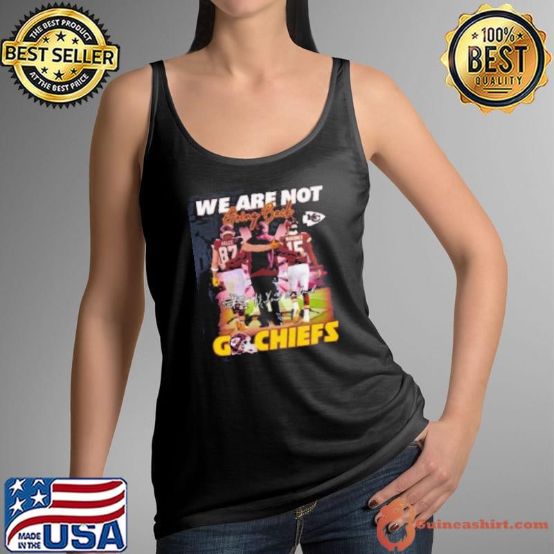 We Are Not Going Back Go KCC Shirt