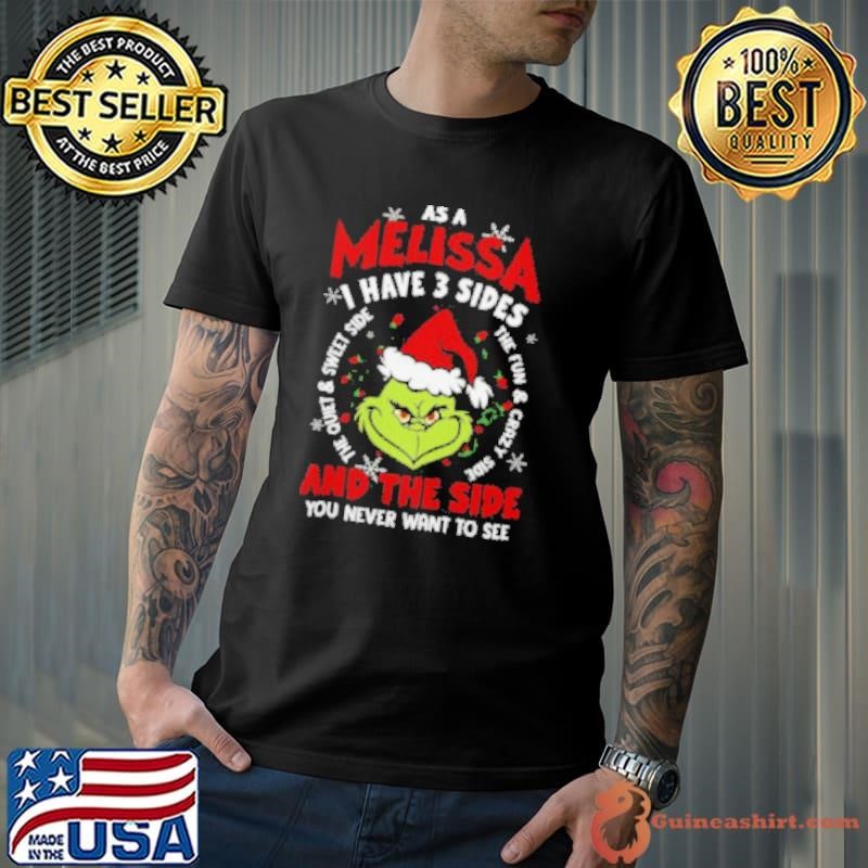 As a Melissa i have 3 sides and the side you never want to see shirt